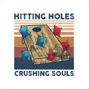 Hitting Holes Crushing Souls Funny Cornhole Lover Posters and Art